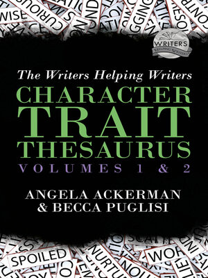 cover image of The Character Trait Thesaurus Volumes 1 & 2